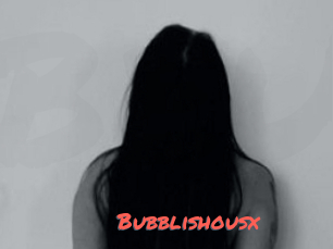 Bubblishousx