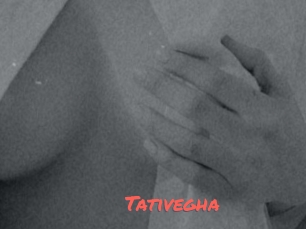 Tativegha