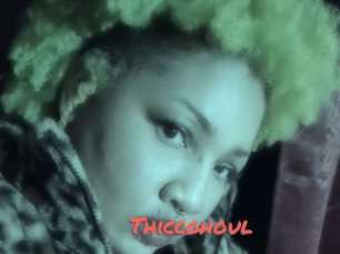 Thiccghoul